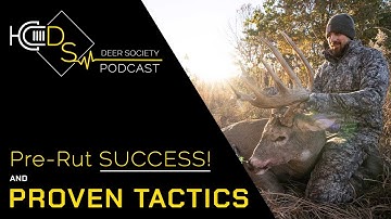 Pre-Rut SUCCESS | Proven Tactics and Strategies for NOW...