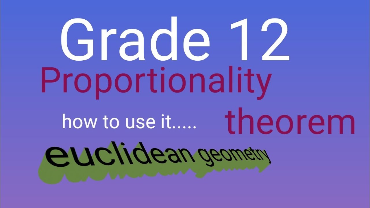 Grade 12 Proportionality theorem 