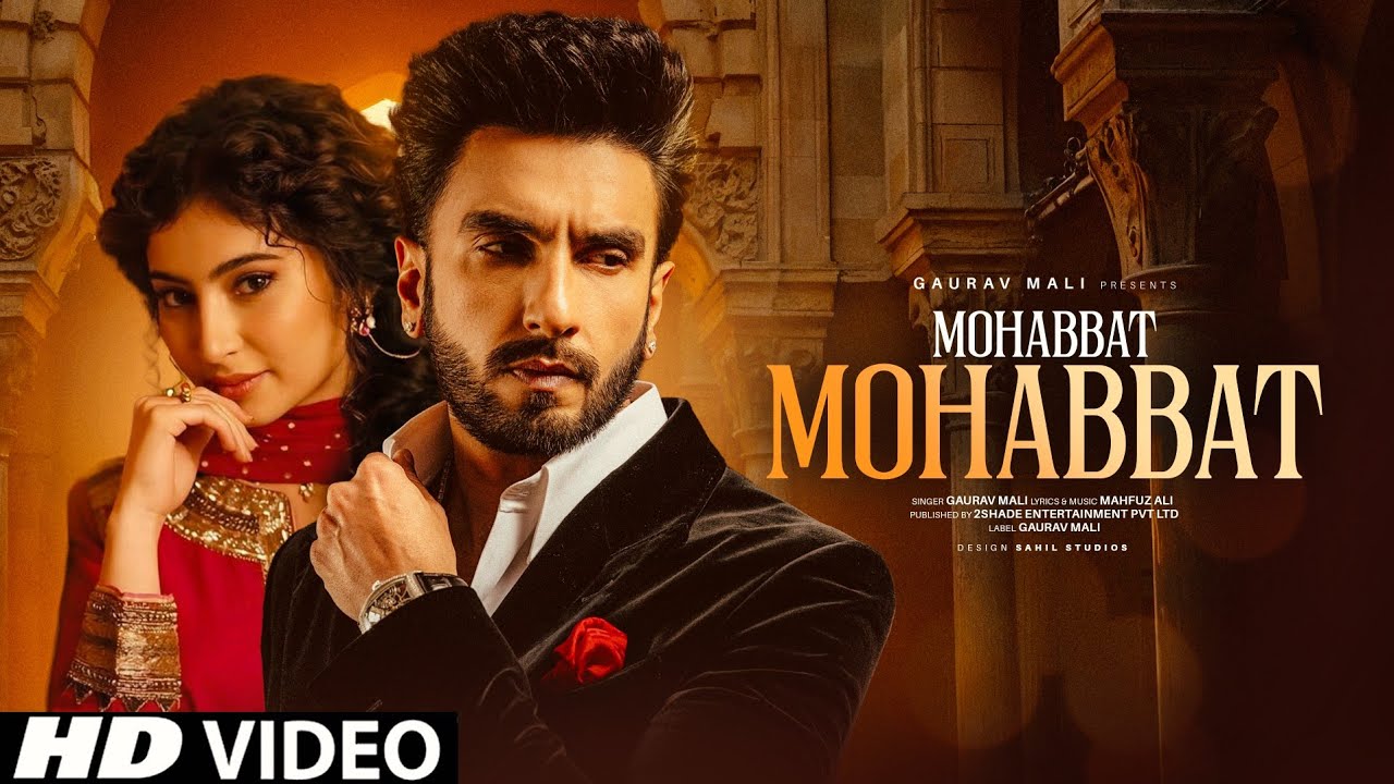 Mohabbat Mohabbat | New Song | Ranveer Singh | Sara Arjun | New Hindi Song | New Song 2026