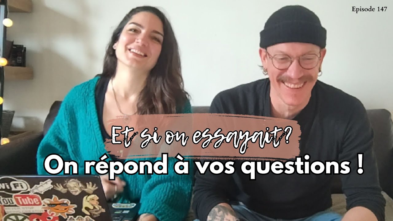 FAQ - Et si on essayait de répondre à vos questions ? EP