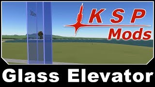 KSP Mods - Glass Elevator