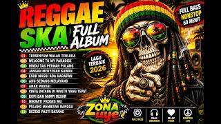 JANGAN DENGAR KALAU GAK MAU JADI CANDU! REGGAE 2026