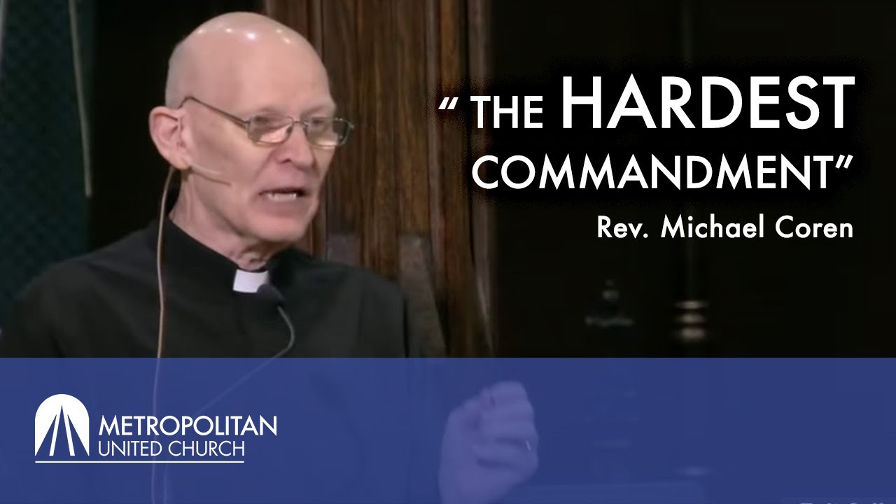 ПРОПОВЕДЬ «Самая трудная заповедь» Преподобный Майкл Корен