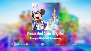 Dream And Shine Brighter FULL SOUNDTRACK (Disneyland Paris)