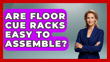 Are Floor Cue Racks Easy To Assemble? - Billiards Hustlers