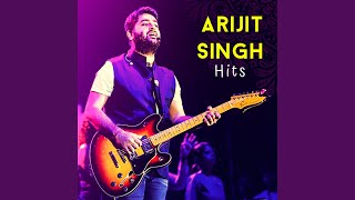 Video thumbnail of "Arijit Singh - Kabhi Jo Badal Barse"
