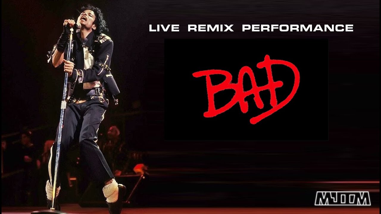 Michael Jackson - Bad (Live Remix Performance) - YouTube