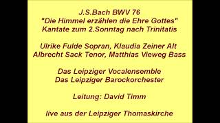 Bach Kantate BWV 76 Die Himmel erzählen die Ehre Gottes, David Timm 2002 live