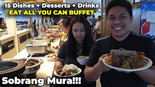 Sobrang Murang Unlimited Buffet na may 15 dishes + desserts + drinks! Grabe panalong panalo tagala