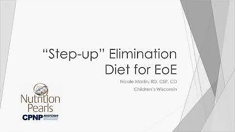 June 2021 Nutrition Pearl: Step up Elimination Diet for EoE