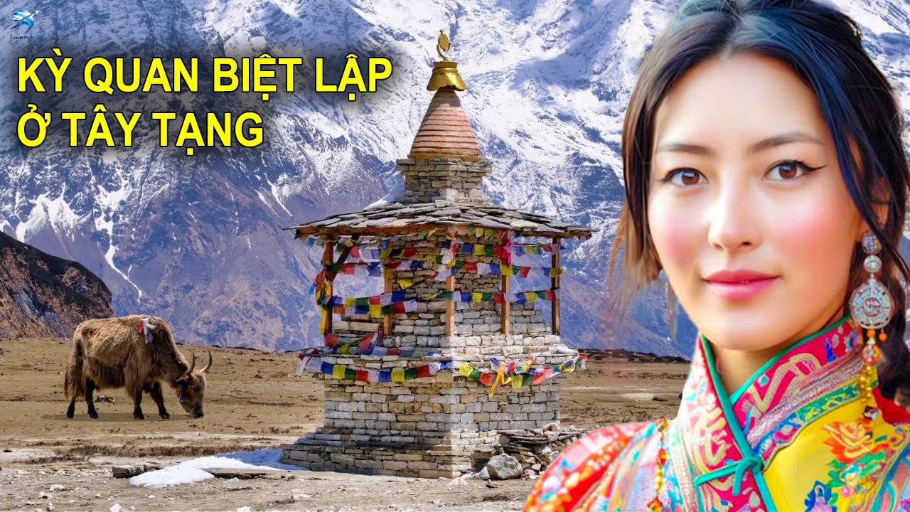 Khám Phá Tây Tạng: Kỳ Quan Biệt Lập Ẩn Mình Trên Nóc Nhà Thế Giới | Thiên Hà TV