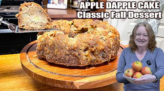 CLASSIC APPLE DAPPLE CAKE Fall Baking Dessert