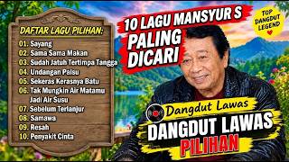 Mansyur S Full Album Terbaik  10 Lagu Dangdut Paling Populer Sepanjang Masa