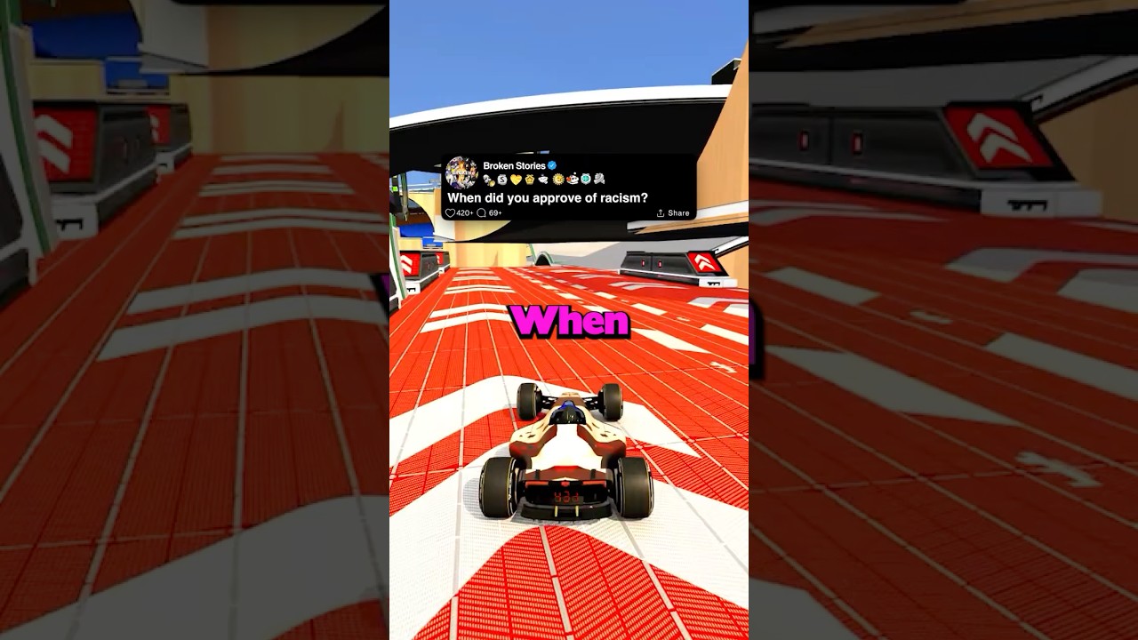 When did you approve of racism?