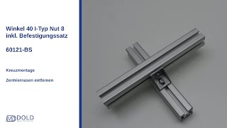 Winkel 40 I-Typ Nut 8 - Kreuzverbindung - Zentriernasen entfernen | DOLD Mechatronik