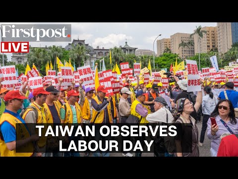 LIVE: March in Taipei to Mark Labour Day; Participants Gather Outside The Parliament