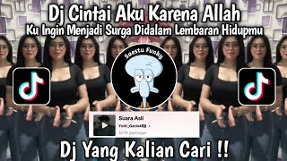 DJ KU INGIN MENJADI SURGA DALAM LEMBARAN HIDUPMU - DJ CINTAI AKU KARENA ALLAH VIRAL TIKTOK 2024 !!