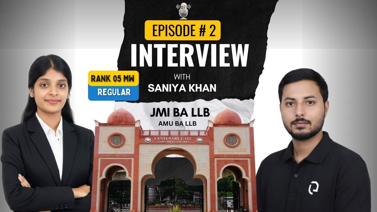 JMI BA LLB Topper Saniya Khan (AIR 5) shares COMPLETE Strategy
