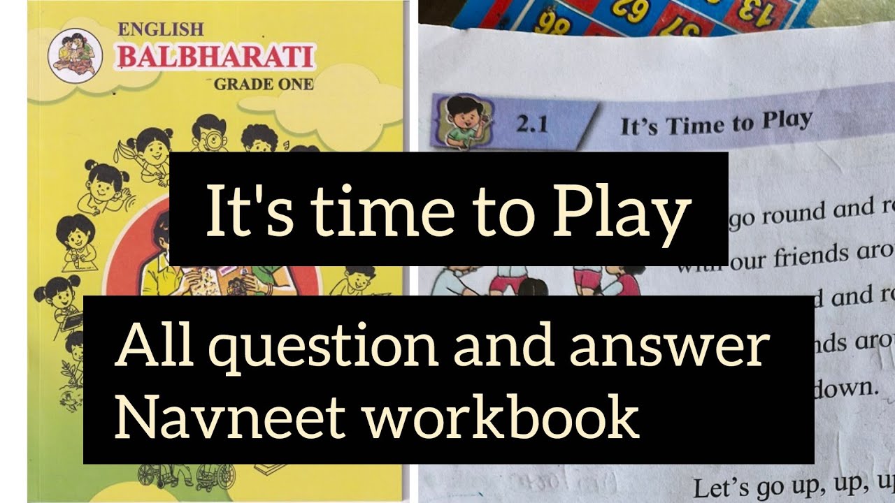 2.1 It's time to play | standard 1st | English Balbharti | Navneet workbook | explanation in hindi