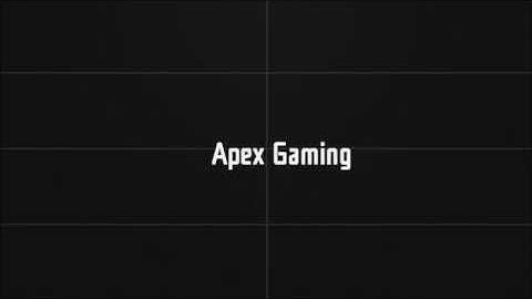 Apex Gaming youtube intro