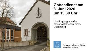 Gottesdienst am 3. Juni 2026 aus Bückeburg | Neuapostolische Kirche | NAK