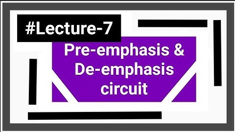 Pre-emphasis & De-emphasis circuit