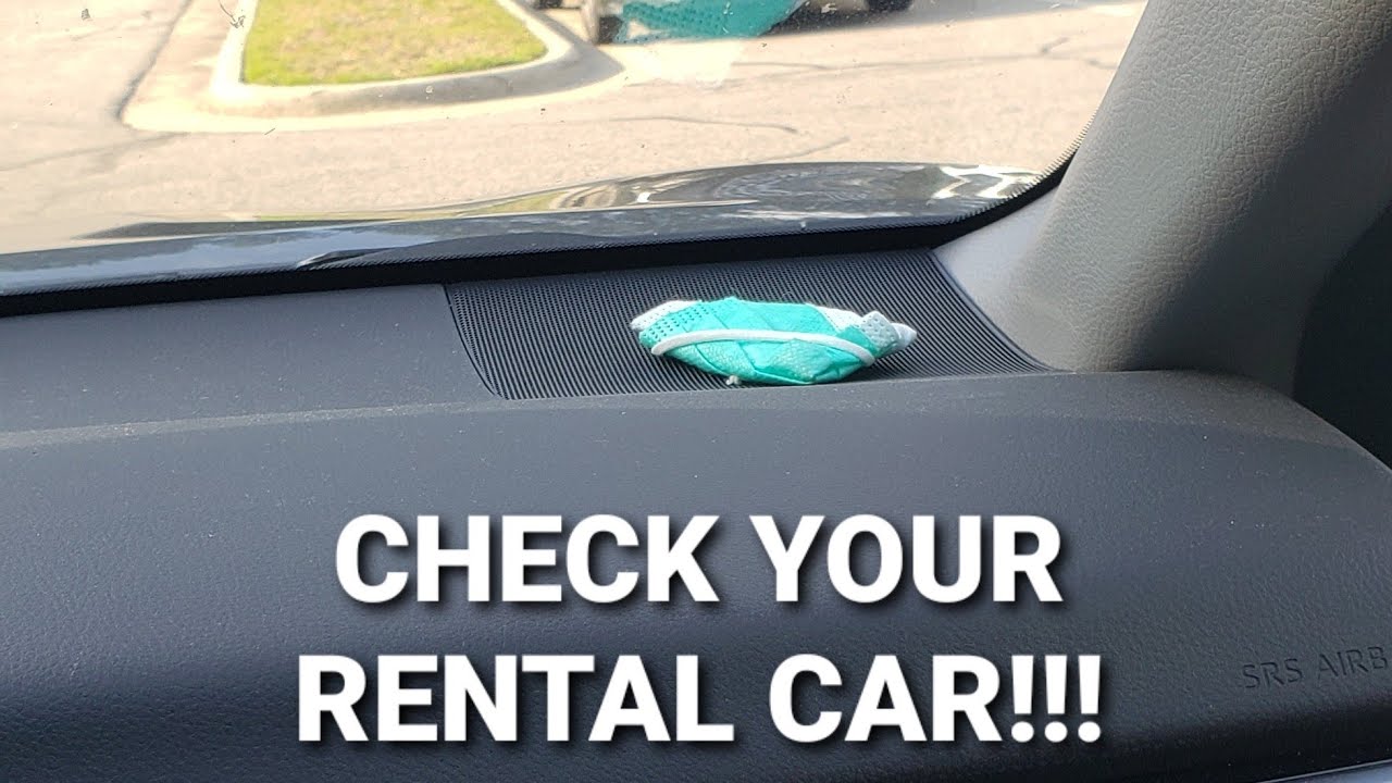CHECK YOUR RENTAL CAR Dirty Rental YouTube