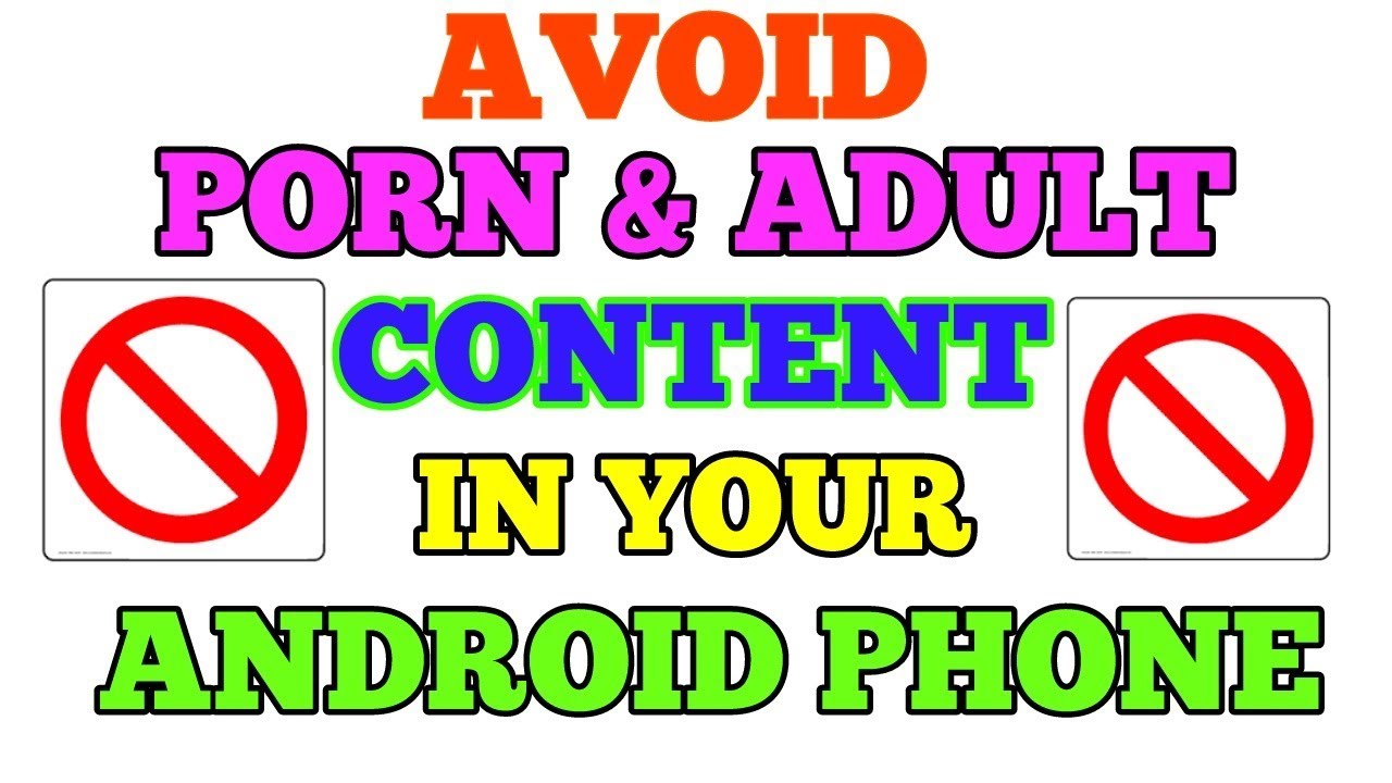 How To Block Porn Sites In Any Android Phones Block केसे करे Adultporn Site को Youtube