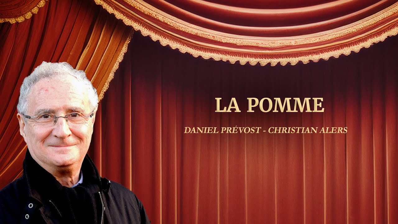 La Pomme 🍎 HD | Théâtre 🎭 |  Daniel Prévost , Christian Alers | Au boulevard ce soir