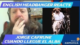Jorge Cafrune - Cuando Llegue el Alba English Headbanger Reacts