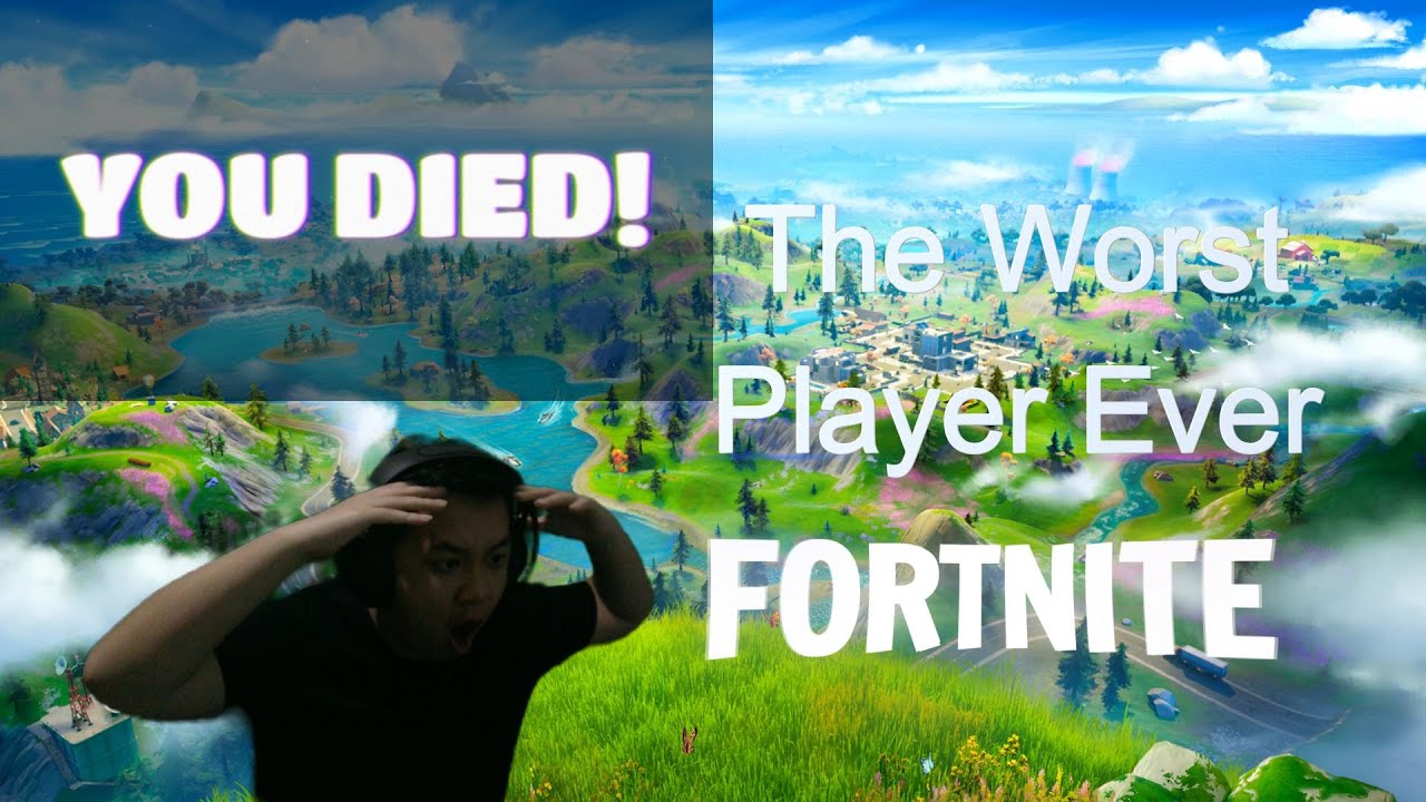 The Worst Player Ever on Fortnite