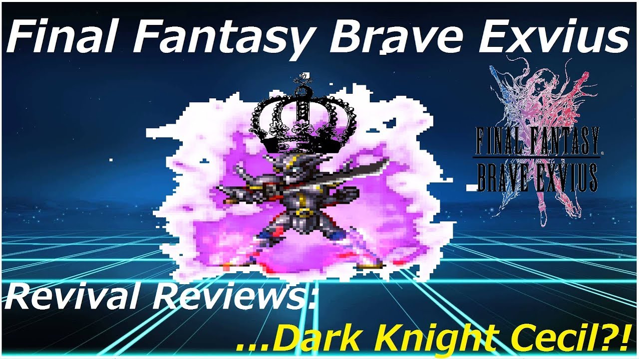 Revival Review: ...Dark Knight Cecil!? Final Fantasy Brave Exvius Japan | FFBE JP