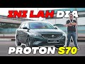 PROTON S70 - Sedan Terbaik Proton?