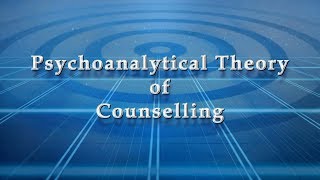 Psychoanalytical Theory of Counselling