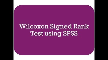 Wilcoxon signed rank test using SPSS