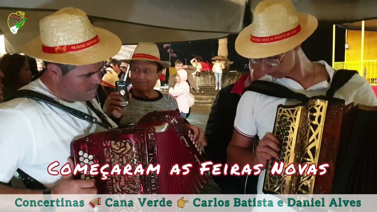 Feiras Novas 👉Ponte de Lima 🥁Noite de Abertura 🪗Concertinas e Rusgas