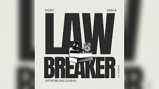 M Desi - Lawbreaker