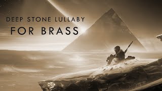 Deep Stone Lullaby - For Brass