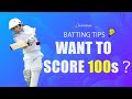 Lockdown batting tips how to be a good batsman tips for scoring hundreds