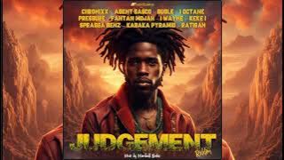 Judgement Riddim Mix {Remake} Ft Chronixx, Pressure, I octane, Bugle, Spragga Benz & Kabaka & Many