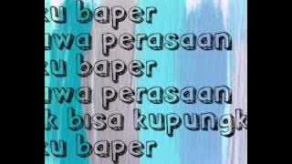 Aron Ashab - Baper ft. Clairine Clay lirik