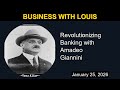 Revolutionizing Banking with Amadeo Giannini | Business with Louis