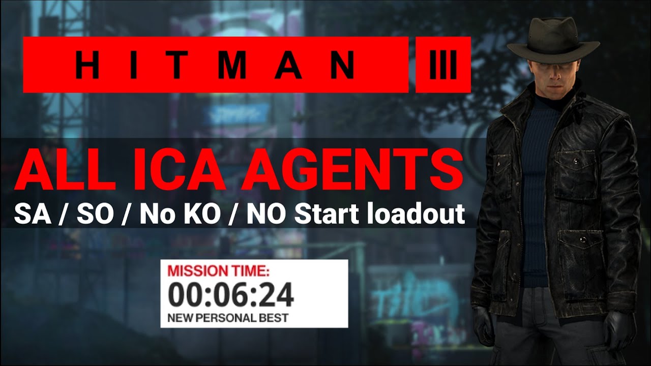 Hitman 3 Extreme SASO - Berlin All ICA Agents (SA, SO, No Start Loadout, No Knockouts)