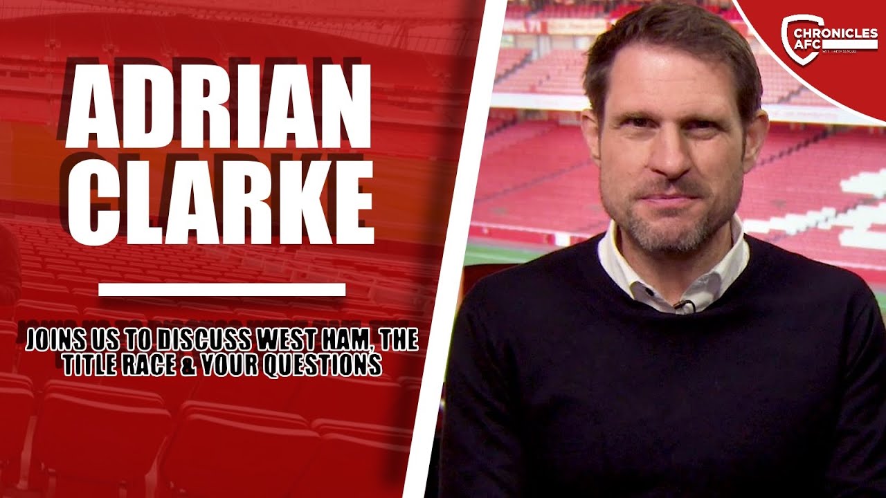Adrian Clarke on the draw at West Ham, the title race & Arsenal's ...