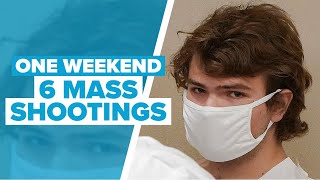 14 Dead, Nearly 40 Injured in the Wake of 6 Mass Shootings This Weekend