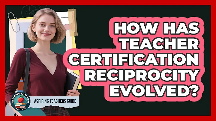 How Has Teacher Certification Reciprocity Evolved? - Aspiring Teacher Guide