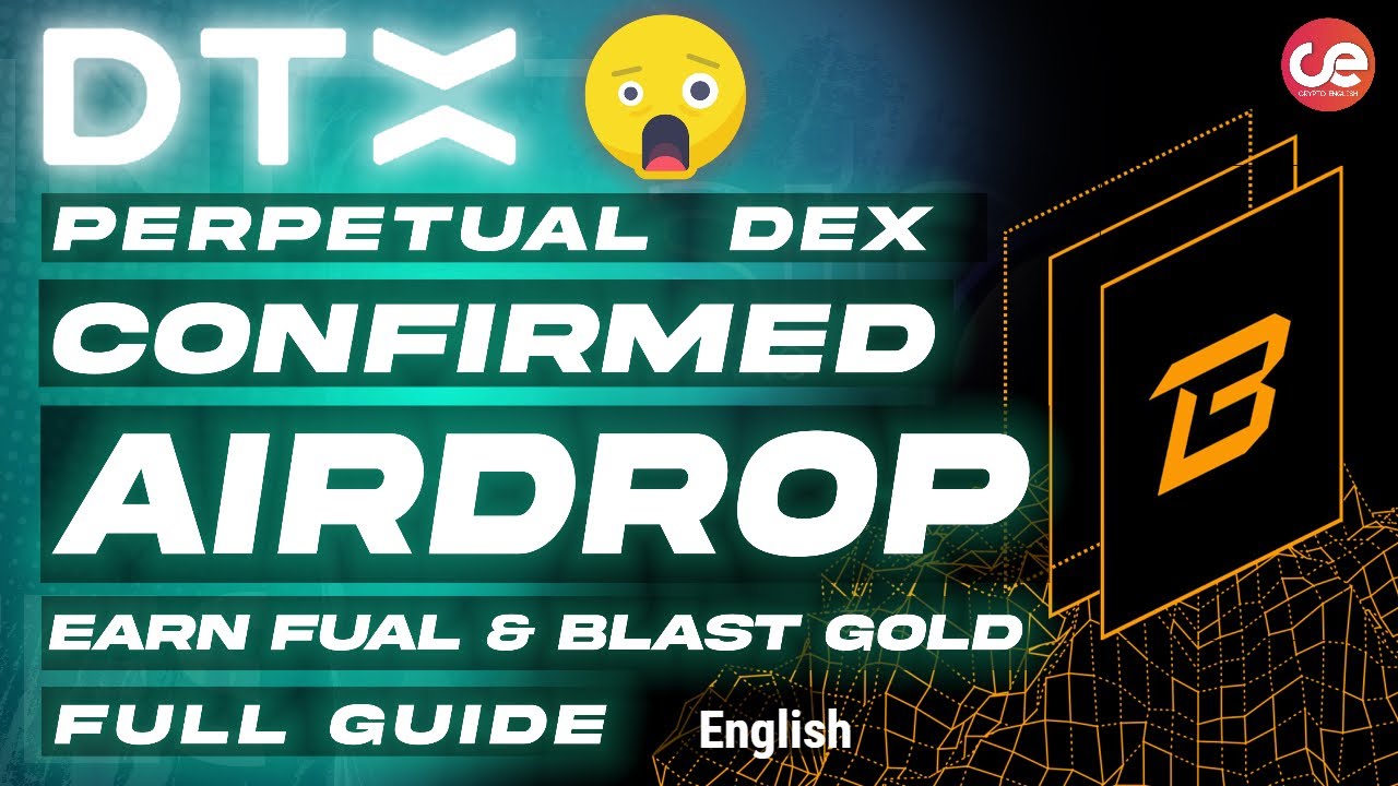 DTX - Confirmed Airdrop 🎁 Full Guide to Earn DTX Fual & Blast Gold -  English