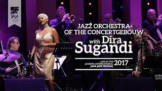 Jazz Orchestra of the Concertgebouw with Dira Sugandi live at Java Jazz Festival 2017