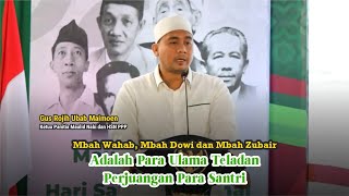 Mbah Wahab, Mbah Dowi dan Mbah Zubair Adalah Para Ulama Teladan