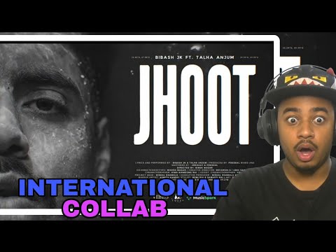 INTERNATIONAL COLLAB IN HIP HOP HISTORY | JHOOT - BIBASH JK X TALHA ANJUM - REACTION - LIL HUSLTER 